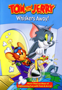 Tom & Jerry: Whiskers away!